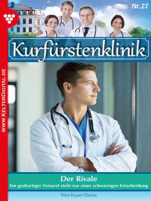cover image of Kurfürstenklinik 27 – Arztroman
